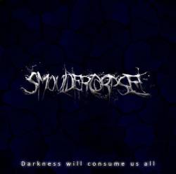 Darkness Will Consume Us All